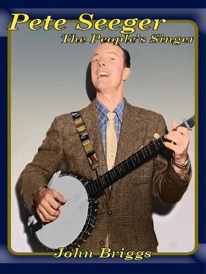 cover image of Pete Seeger the People's Singer